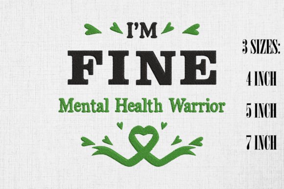 Mental Health Warrior I m Fine