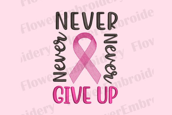 Never Give Up Pink Ribbon